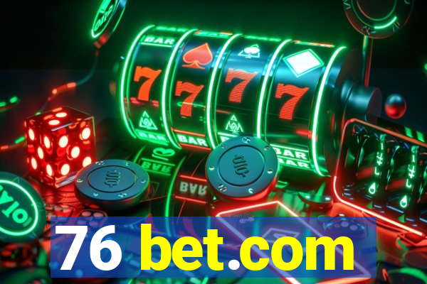 76 bet.com